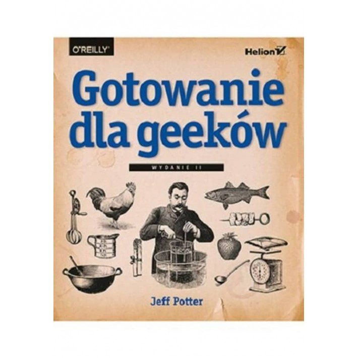 Książka Gotowanie dla geeków - Jeff Potter